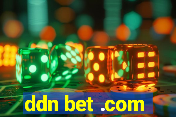 ddn bet .com